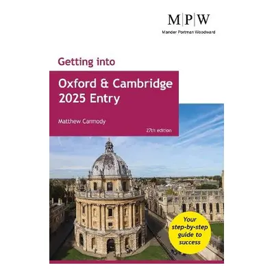 Getting into Oxford and Cambridge 2025 Entry - Carmody, Mat