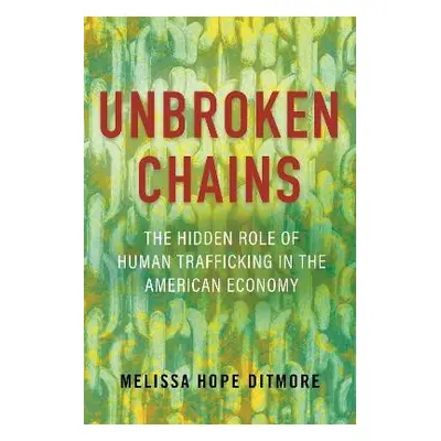 Unbroken Chains - Ditmore, Melissa