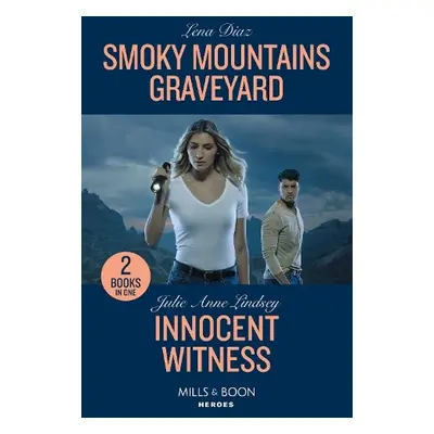 Smoky Mountains Graveyard / Innocent Witness - Diaz, Lena a Lindsey, Julie Anne