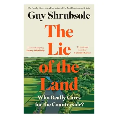 Lie of the Land - Shrubsole, Guy