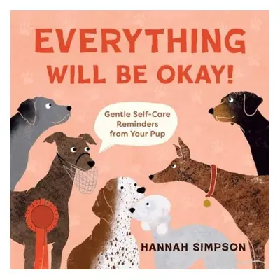 Everything Will Be Okay! - Simpson, Hannah