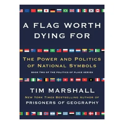 Flag Worth Dying For - Marshall, Tim