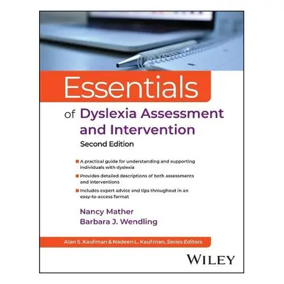 Essentials of Dyslexia Assessment and Intervention - Mather, Nancy (University of Arizona) a Wen