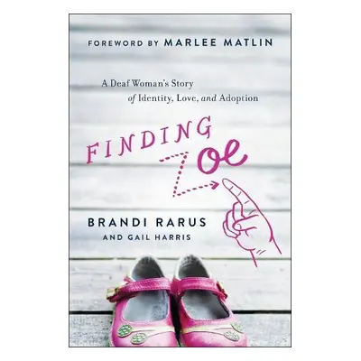 Finding Zoe - Rarus, Brandi a Harris, Gail