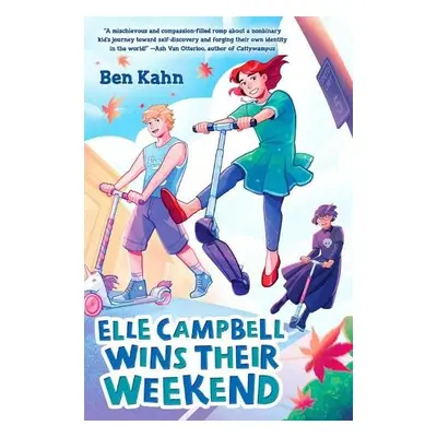 Elle Campbell Wins Their Weekend - Kahn, Ben