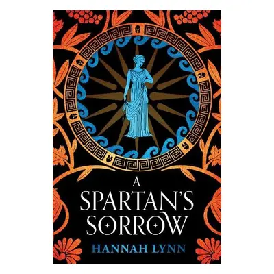 Spartan's Sorrow - Lynn, Hannah