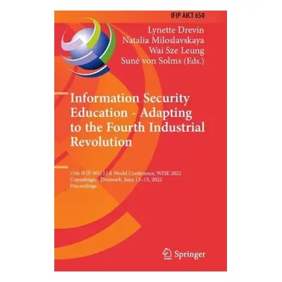 Information Security Education - Adapting to the Fourth Industrial Revolution