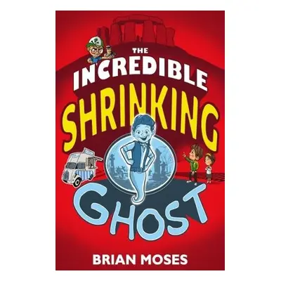 Incredible Shrinking Ghost - Moses, Brian