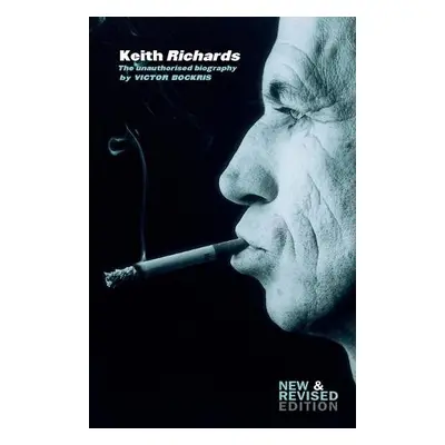 Keith Richards Unauthorised - Bockris, Victor