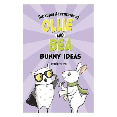 Bunny Ideas - Treml, Renee