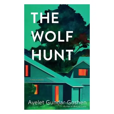 Wolf Hunt - Gundar-Goshen, Ayelet