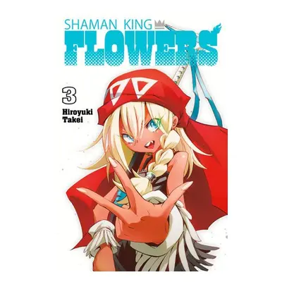 SHAMAN KING: FLOWERS 3 - Takei, Hiroyuki