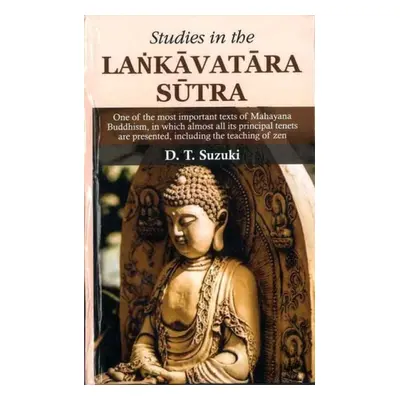 Studies in the Lankavatara Sutra - Suzuki, D.T.