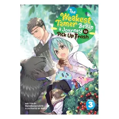 Weakest Tamer Began a Journey to Pick Up Trash (Light Novel) Vol. 3 - Honobonoru500