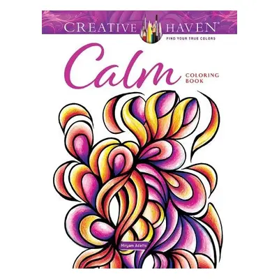 Creative Haven Calm Coloring Book - Adatto, Miryam