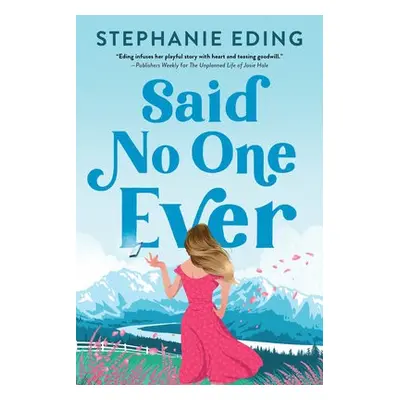 Said No One Ever - Eding, Stephanie