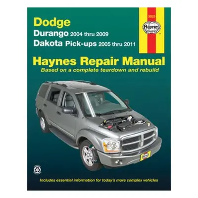 Dodge Durango (2004-2009) a Dakota (2005-2011) pick-ups Haynes Repair Manual (USA) - Haynes Publ