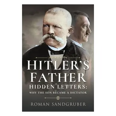 Hitler's Father - Sandgruber, Roman