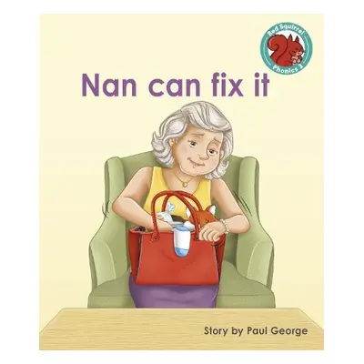 Nan can fix it - George, Paul