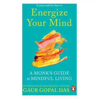 Energize Your Mind - Das, Gaur Gopal