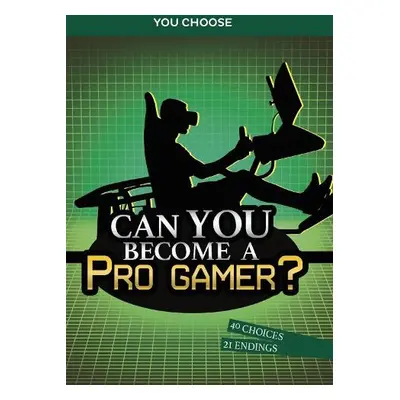 Can You Become a Pro Gamer? - Braun, Eric