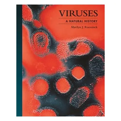 Viruses - Roossinck, Dr. Marilyn J. (Professor Emeritus)