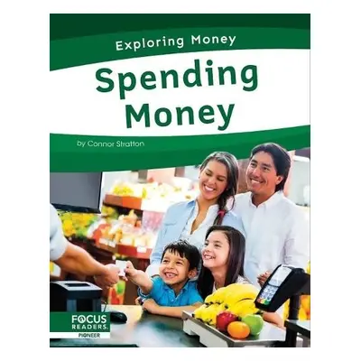 Exploring Money: Spending Money - Becker, Trudy