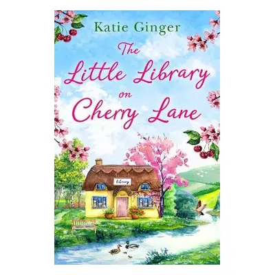 Little Library on Cherry Lane - Ginger, Katie