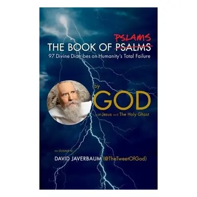 Book of Pslams - God a Javerbaum, David a Jesus a The Holy Ghost