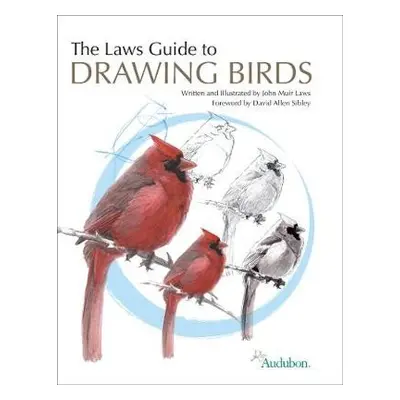 Laws Guide to Drawing Birds - Laws, John Muir