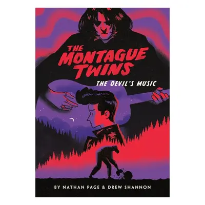 Montague Twins #2: The Devil's Music - Page, Nathan a Shannon, Drew