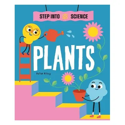 Step Into Science: Plants - Riley, Peter