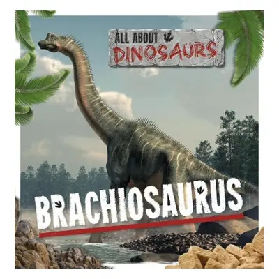 Brachiosaurus - Gunasekara, Mignonne