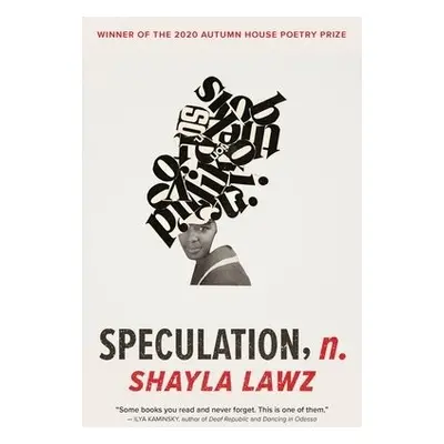 speculation, n. - Lawz, Shayla