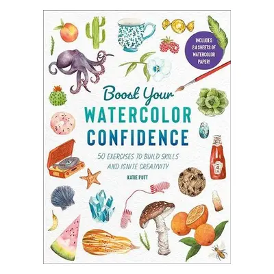 Boost Your Watercolour Confidence - Putt, Katie