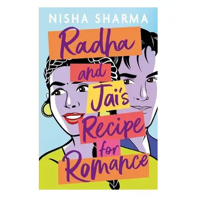 Radha and Jai's Recipe for Romance - Sharma, Nisha