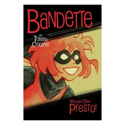 Bandette Volume 1: Presto! - Tobin, Paul