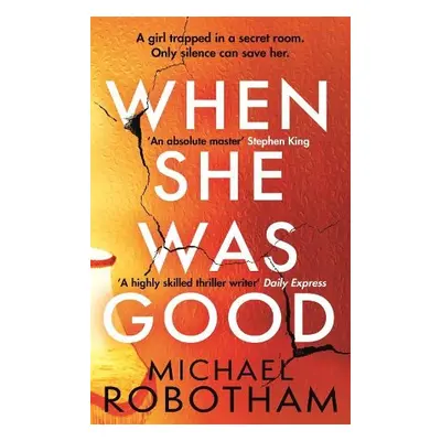 When She Was Good - Robotham, Michael