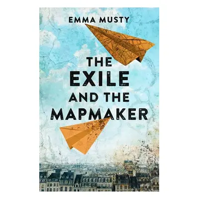 Exile and the Mapmaker - Musty, Emma