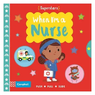 When I'm a Nurse - Books, Campbell