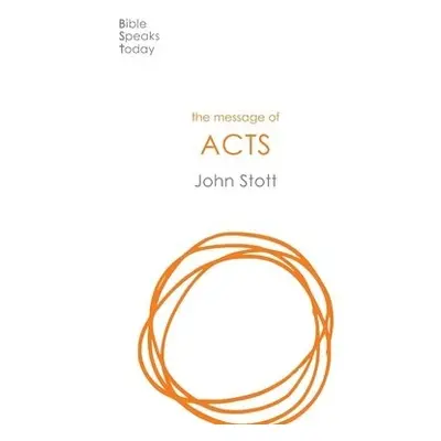 Message of Acts - Stott, John