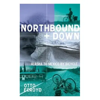 Northbound and Down - Ecroyd, Otto