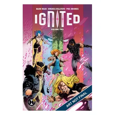 Ignited Vol. 2 - Waid, Mark a Osajyefo, Kwanza