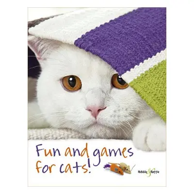 Fun and Games for Cats - Seidl, Denise