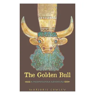 Golden Bull - Cowley, Marjorie