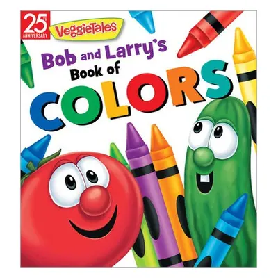 Bob and Larry's Book of Colors - VeggieTales