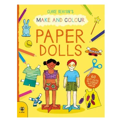 Make a Colour Paper Dolls - Beaton, Clare