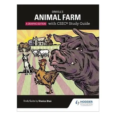 Orwell's Animal Farm: The Graphic Edition with CSEC Study Guide - Blair, Sherice a Page, Phil