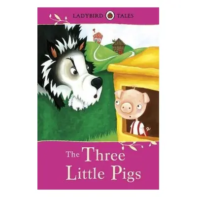 Ladybird Tales: The Three Little Pigs - Southgate, Vera