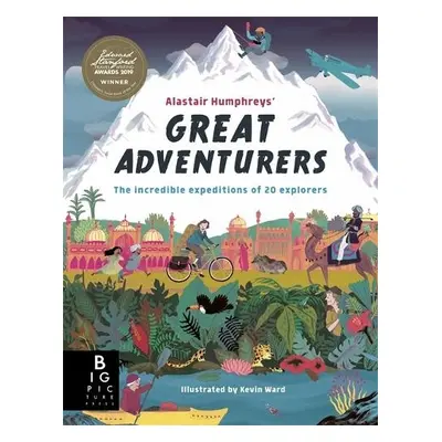 Alastair Humphreys' Great Adventurers - Humphreys, Alastair